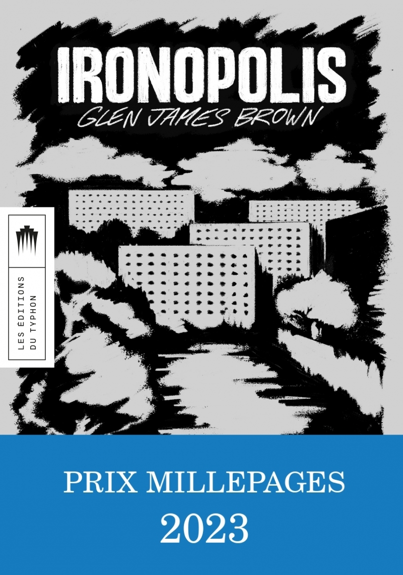 Ironopolis - Glen James BROWN - TYPHON
