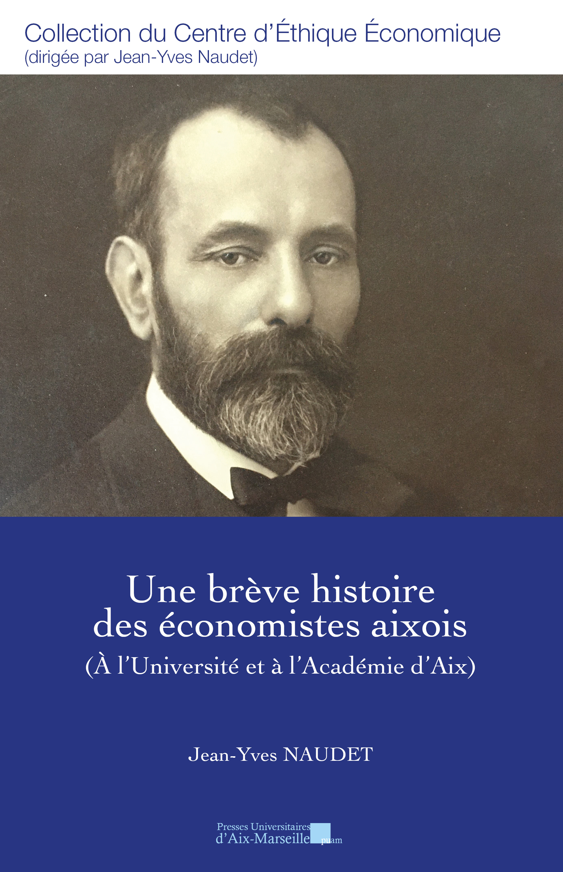 Une brève histoire des économistes aixois - Jean-Yves Naudet - PU AIX-MARSEILL