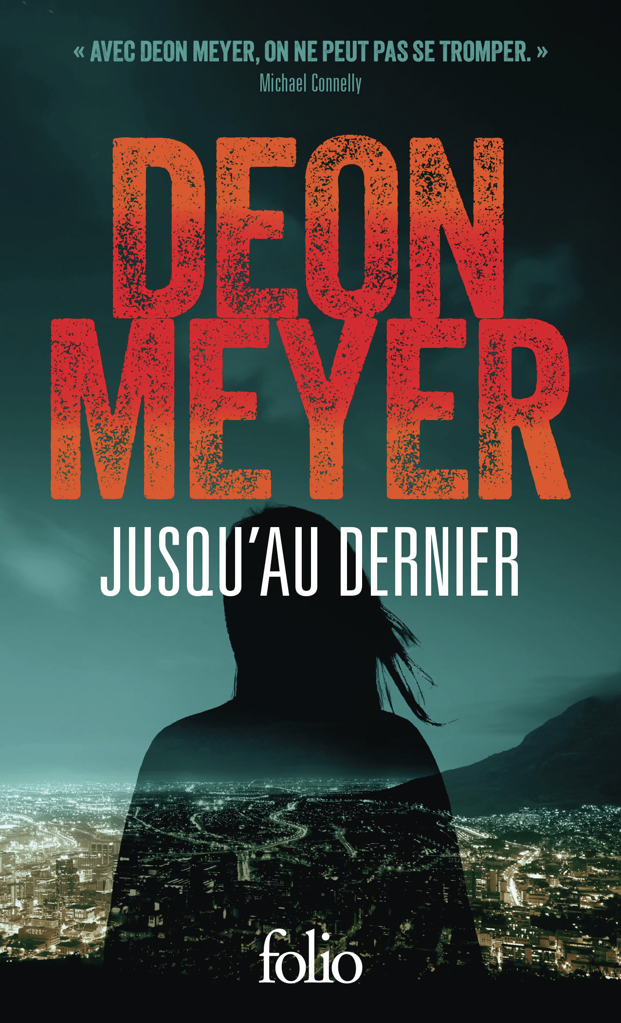Jusqu'au dernier - Deon Meyer - FOLIO