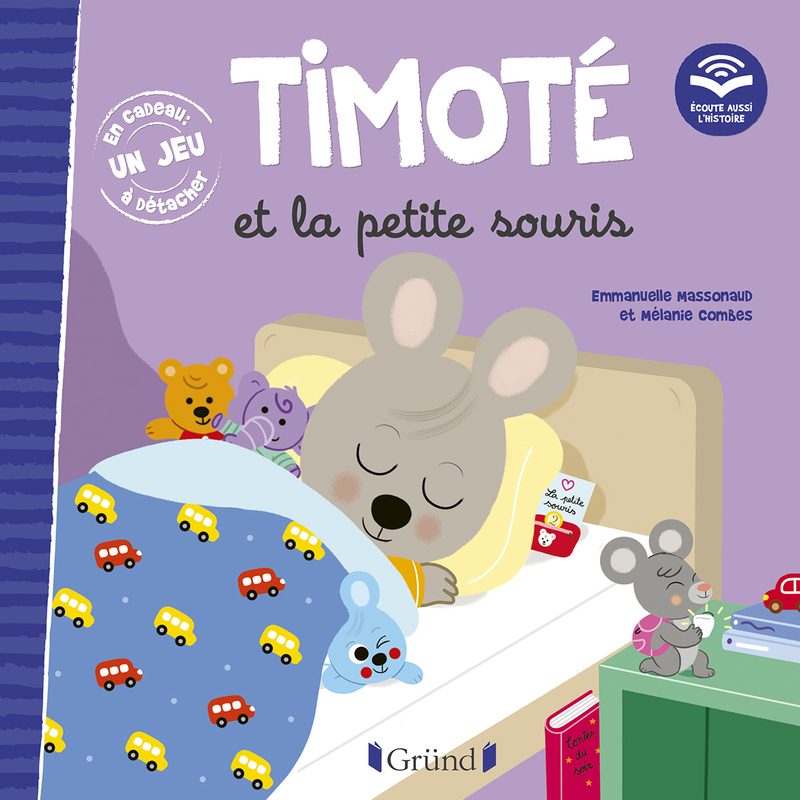 Timoté et la petite souris (Écoute aussi l'histoire) - Emmanuelle Massonaud - GRUND