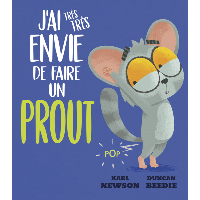 J'ai très très envie de faire un prout - Karl Newson - 1 2 3 SOLEIL