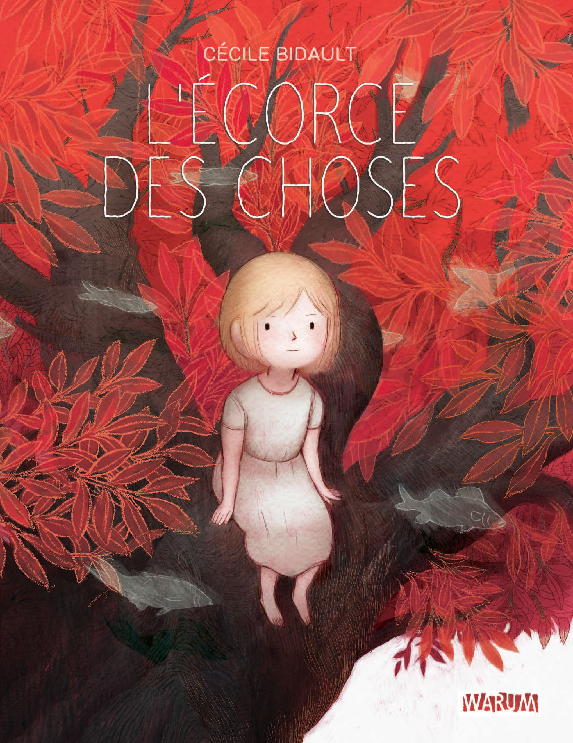 Ecorce des choses (L') - Cécile Bidault - WARUM