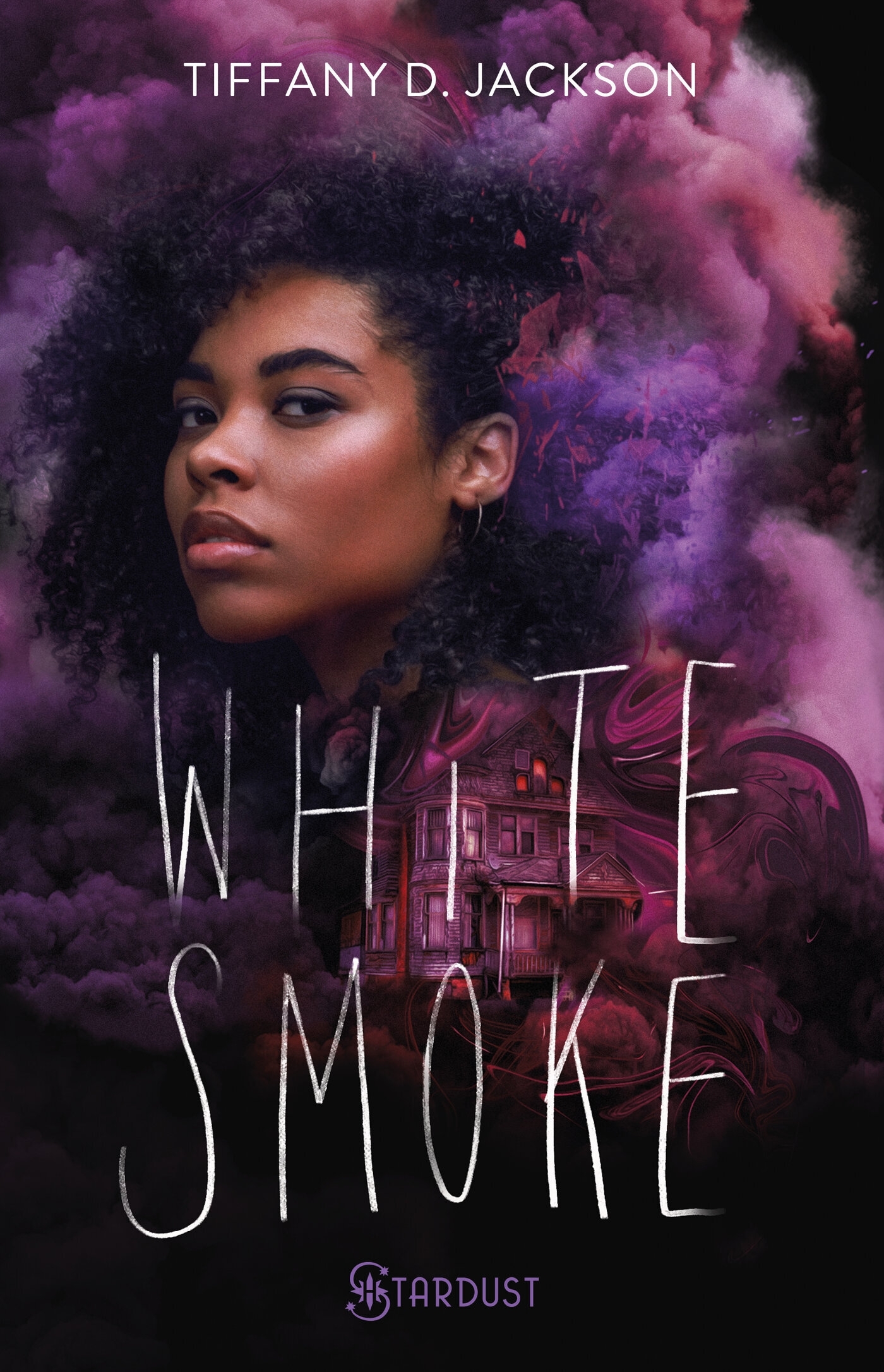 White smoke - Tiffany D. jackson, Tiffany D. Jackson - STARDUST