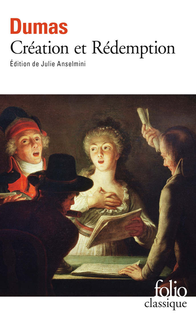 Création et Rédemption - Alexandre Dumas, Julie Anselmini - FOLIO