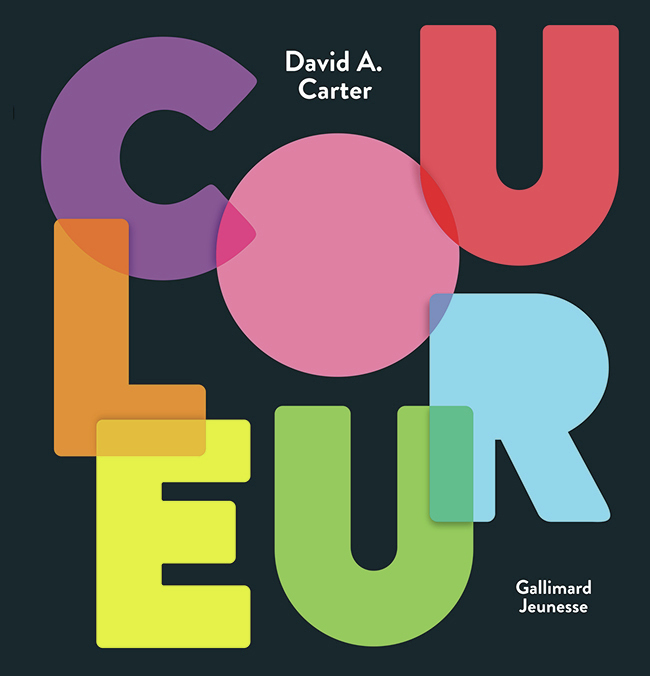 Couleur - David A. Carter - GALLIMARD JEUNE