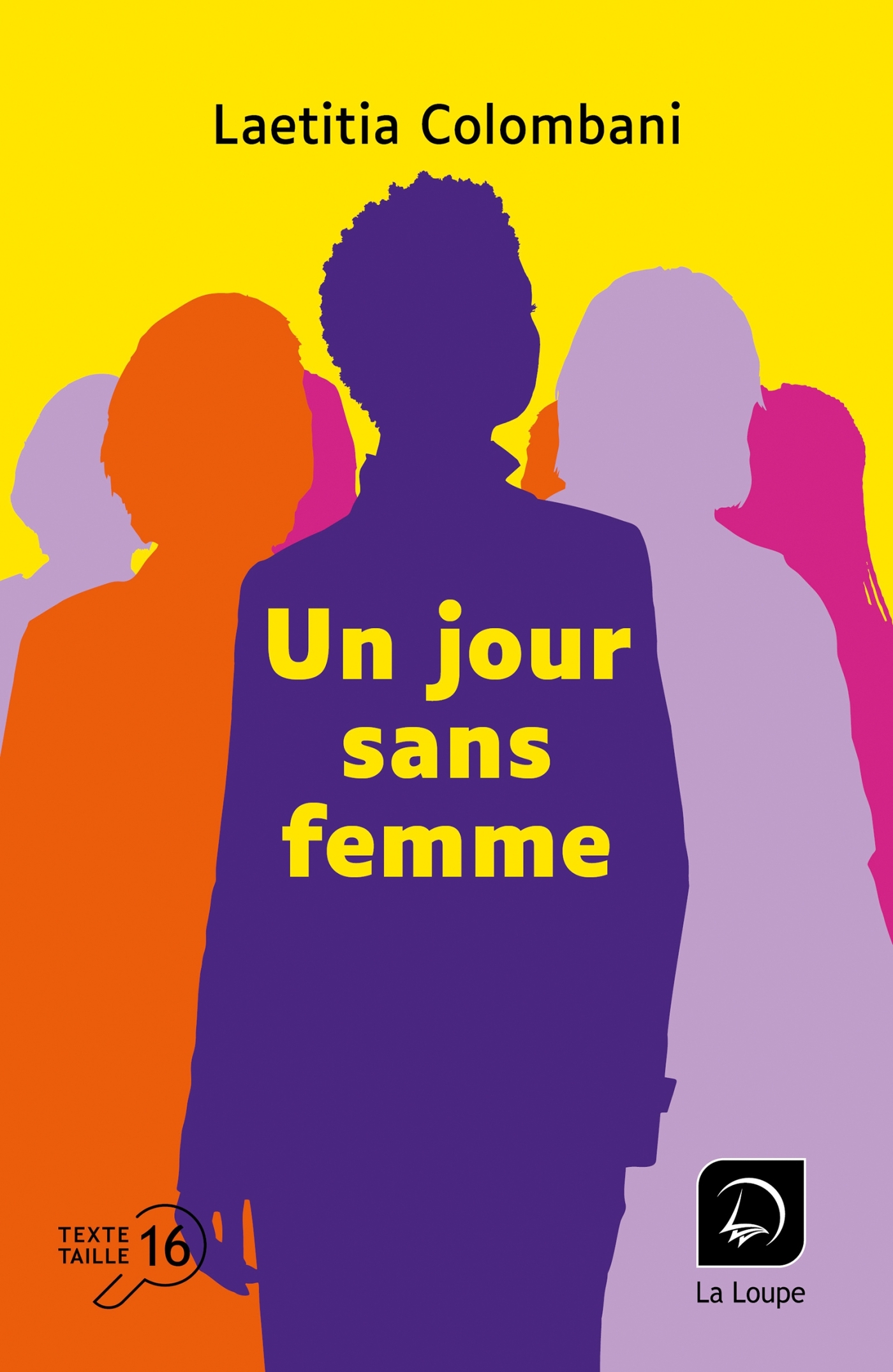 Un jour sans femme - Laëtitia Colombani - DE LA LOUPE