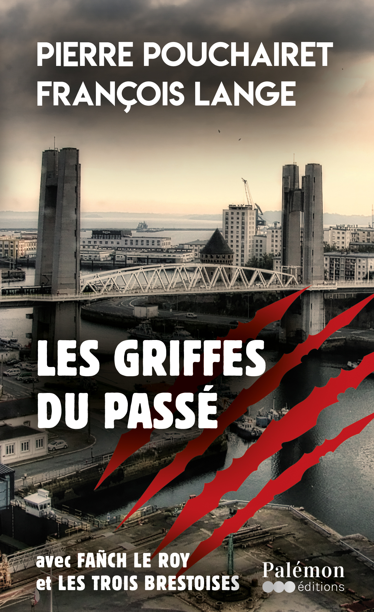 Les griffes du passé - Pierre Pouchairet, françois lange - PALEMON