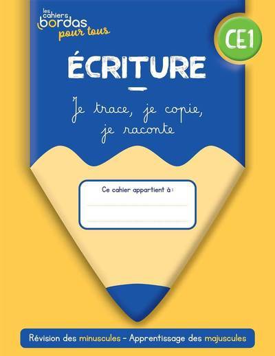 Cahiers Bordas pour tous - Ecriture CE1 - 2022 - Cahier - élève - Laura Lefebvre, Mélanie Joary - BORDAS