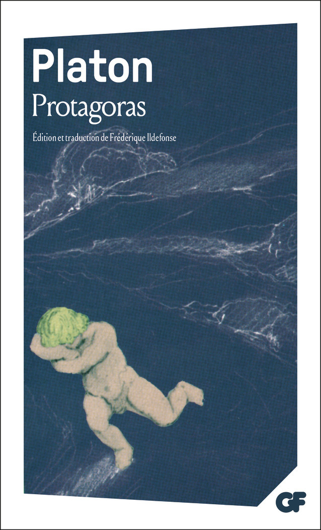 Protagoras -  Platon, Frédérique Ildefonse - FLAMMARION