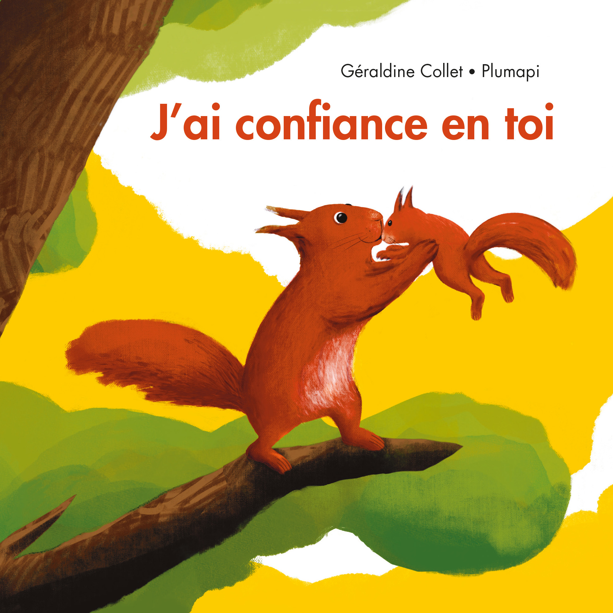 J'ai confiance en toi -  PLUMAPI, Géraldine Collet - EDL