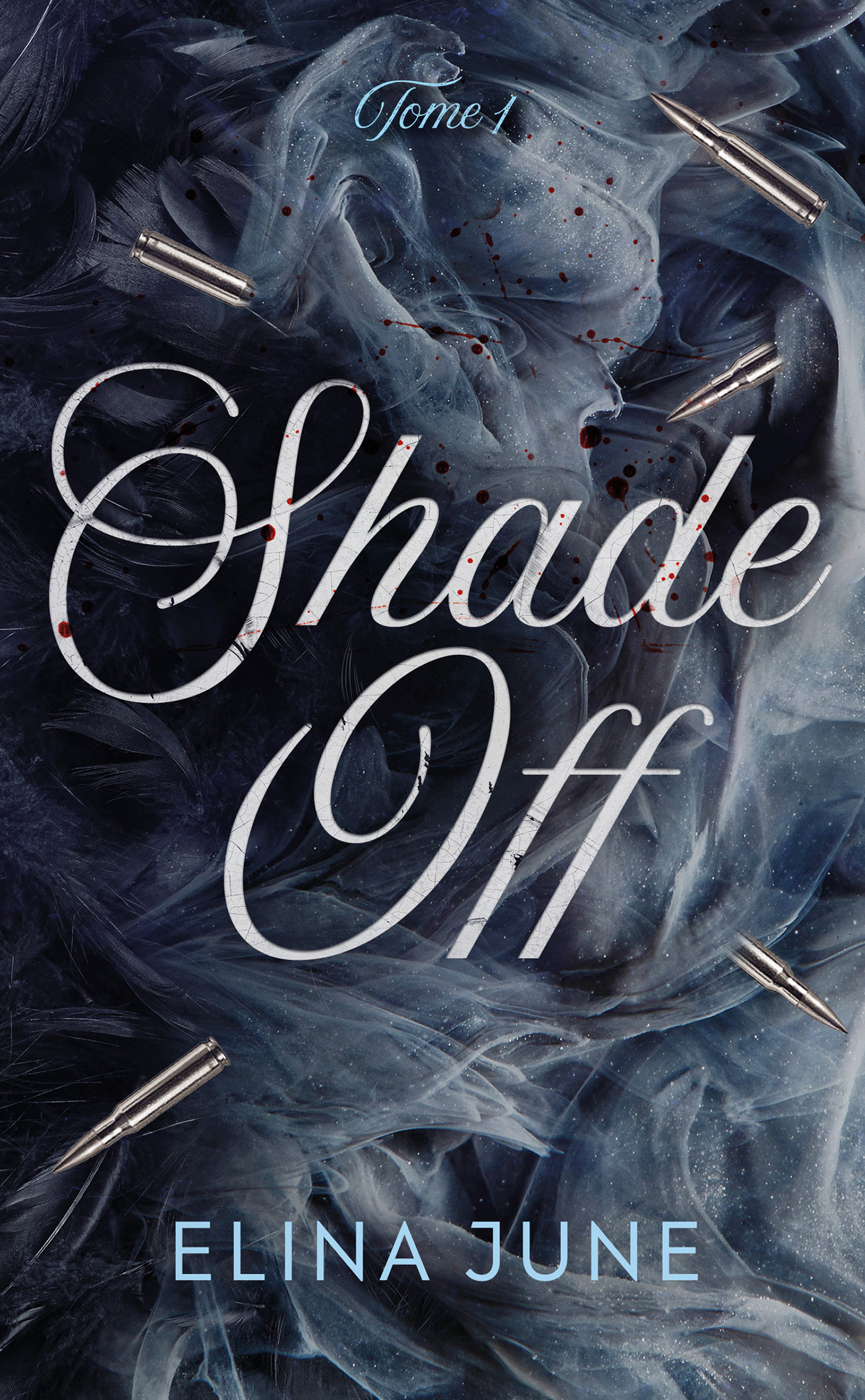 Shade off - Tome 1 - Elina Juin, Elina June - HACHETTE HLAB