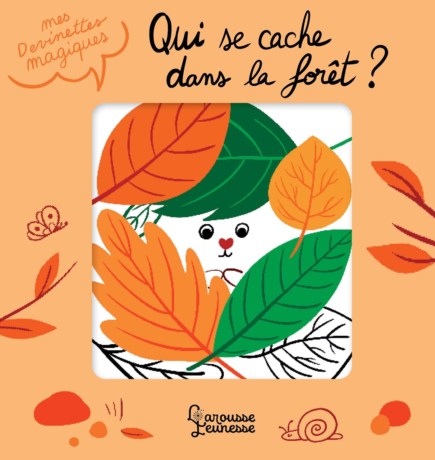 Qui se cache dans la forêt ?-Mes devinettes magiques - DAY ADOLIE - LAROUSSE