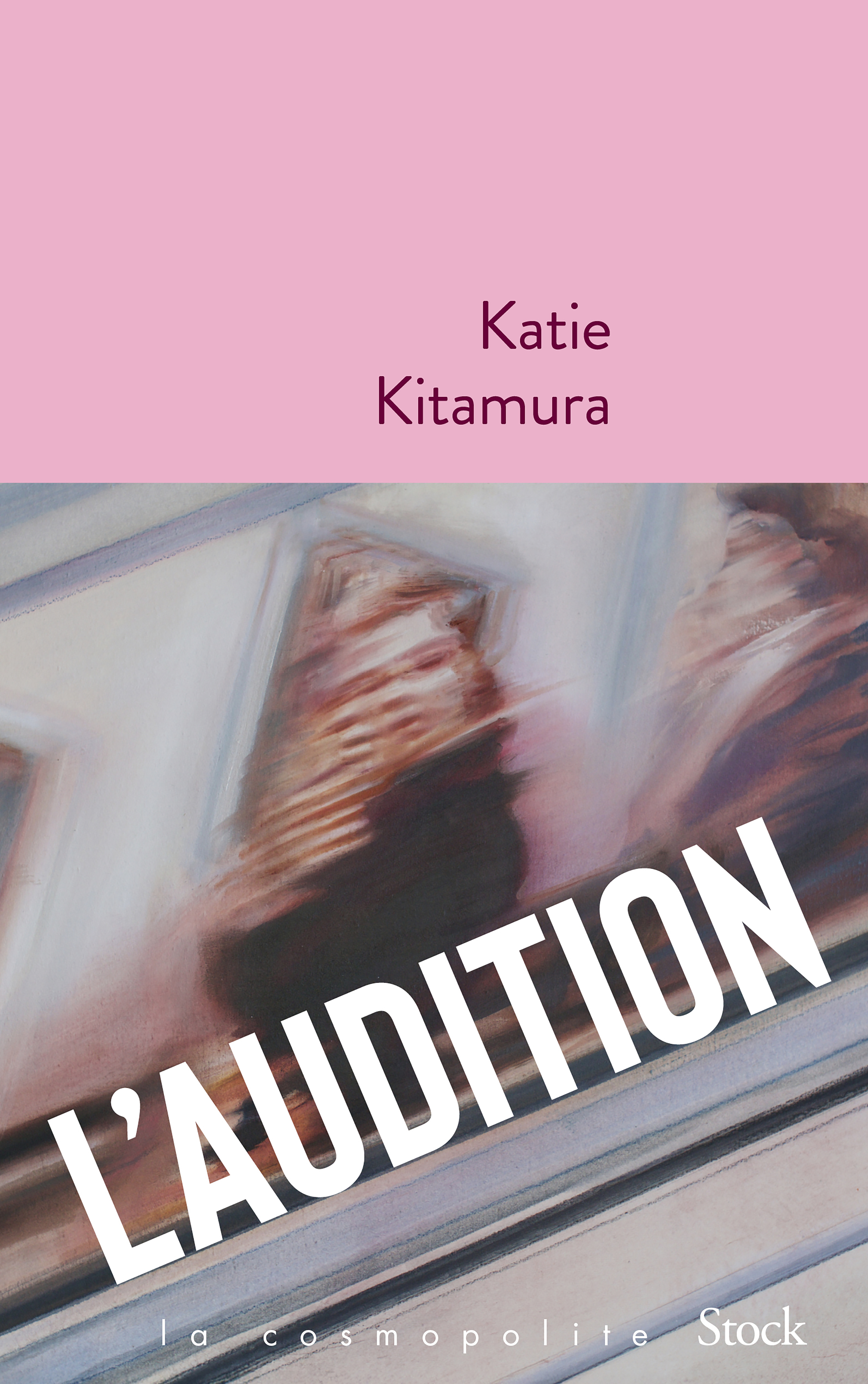 L'audition - Katie Kitamura - STOCK