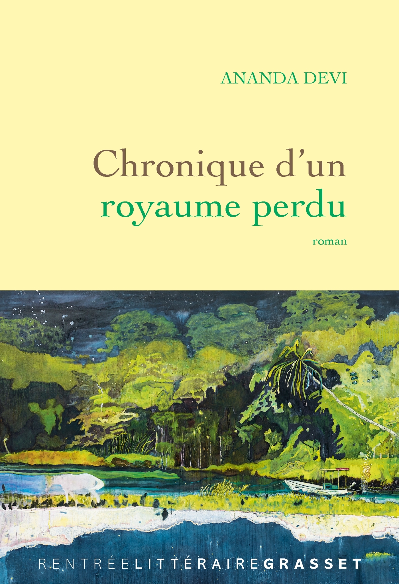 Chronique d'un royaume perdu - Ananda Devi - GRASSET
