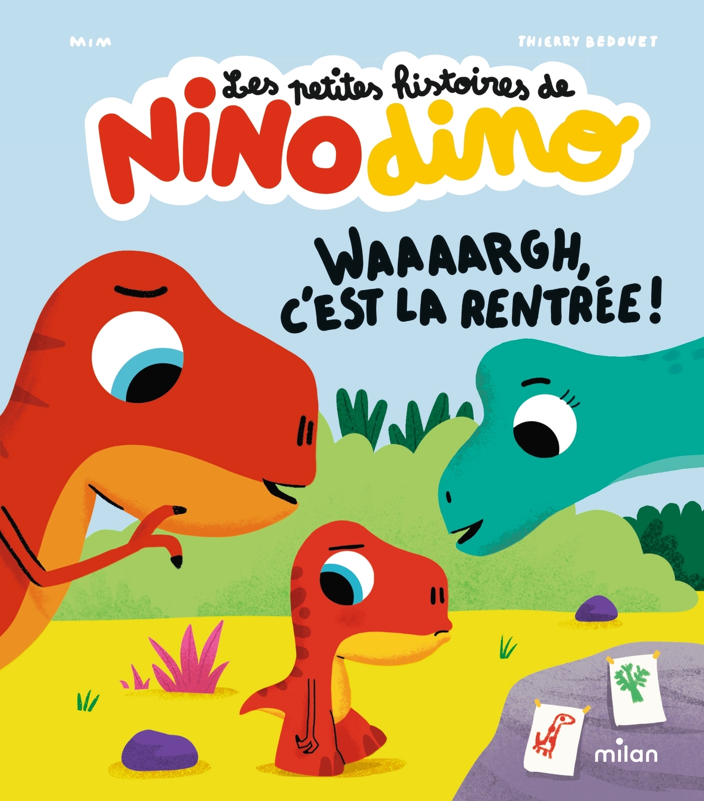 Les petites histoires de Nino Dino - Waaaargh, c'est la rentrée ! -  Mim - MILAN