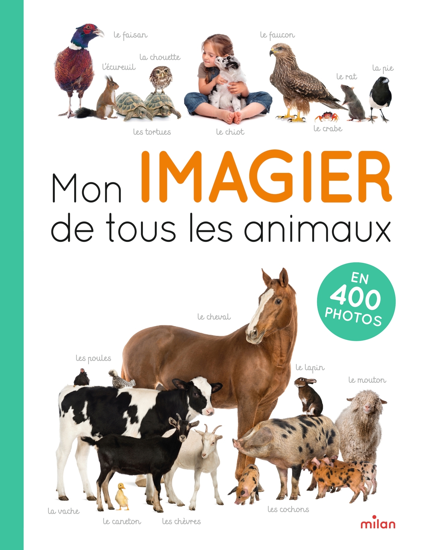 Mon imagier de tous les animaux -   - MILAN