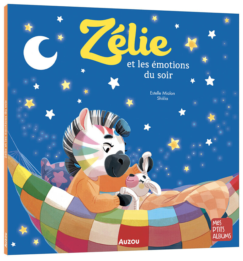Zélie et les émotions du soir - Estelle Mialon - AUZOU