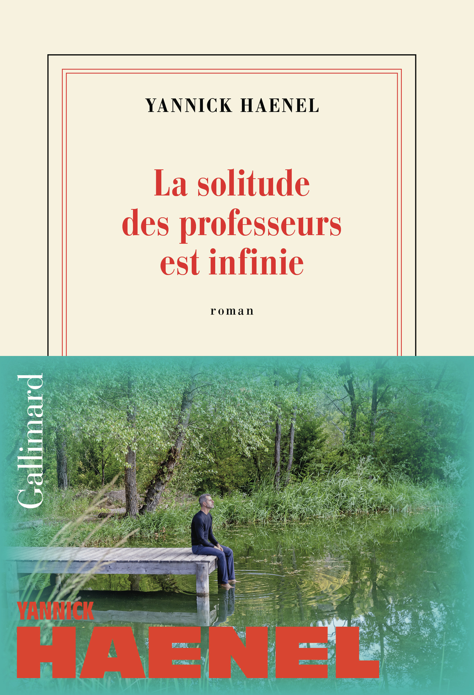 La solitude des professeurs est infinie - Yannick Haenel - GALLIMARD
