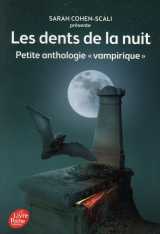 Les dents de la nuit  -  petite anthologie vampirique