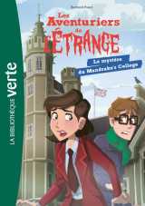 Les aventuriers de l'etrange t.3  -  le mystere du mandrake's college