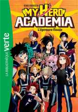 My hero academia tome 4 : l'epreuve finale