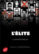 L'elite - tome 3 - derniere epreuve