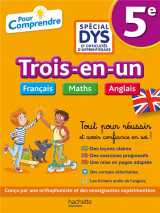 Pour comprendre 5e spécial dys (dyslexie) et difficultés d'apprentissage - français maths anglais