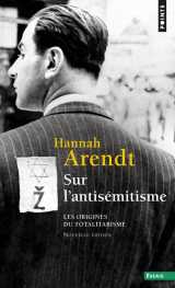 Sur l'antisemitisme, tome 1 (t1) - les origines du totalitarisme