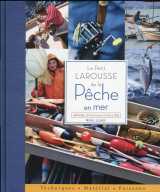Le petit larousse de la peche en mer