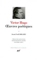 Oeuvres poetiques tome 1  -  avant l'exil 1802-1851