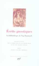 Ecrits gnostiques  -  la bibliotheque de nag hammadi