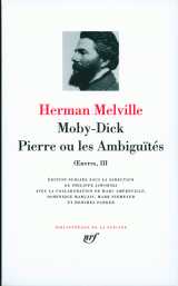Oeuvres tome 3  -  moby dick  -  pierre ou les ambiguites