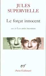 Le forcat innocent  -  les amis inconnus