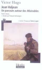 Jean valjean : un parcours autour des miserables