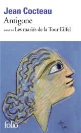 Antigone / les maries de la tour eiffel