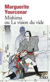 Mishima ou la vision du vide