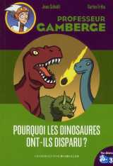 Pourquoi les dinosaures ont-ils disparu?
