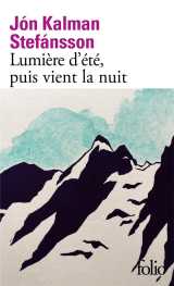 Lumière d'été, puis vient la nuit