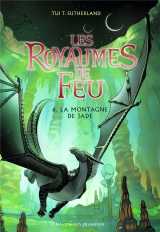 Les royaumes de feu tome 6 : la montagne de jade