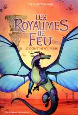 Les royaumes de feu tome 11 : le continent perdu