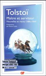 Maître et serviteur, nouvelles et récits (1886-1904)