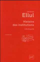 Histoire des institutions  -  l'antiquite (3e edition)