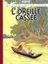 Les aventures de tintin tome 6 : l'oreille cassee