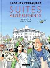 Carnets d'orient - suites algeriennes (1962-2019) tome 1
