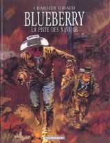 Blueberry - tome 5 - la piste des navajos