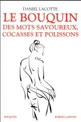 Le bouquin des mots savoureux, cocasses et polissons