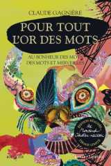 Pour tout l-or des mots - edition realisee par monsieur christian lacroix - tirage limite
