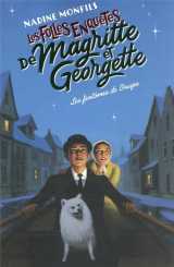 Les folles enquêtes de magritte et georgette - les fantômes de bruges