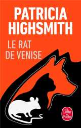 Le rat de venise  -  et autres histoires de criminalite animal