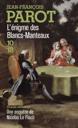 Les enquetes de nicolas le floch tome 1 : l'enigme des blancs-manteaux